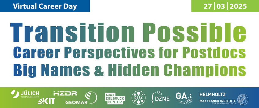 Career Day: Transition Possible - Career Perspectives for Postdocs Career Day: Transition Possible - Career Perspectives for Postdocs